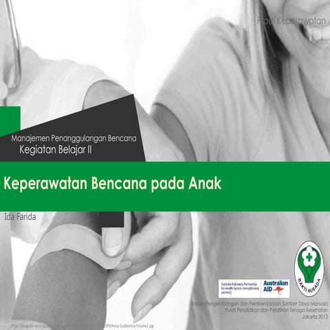 Modul 3 kb 2 keperawatan bencana pada anak