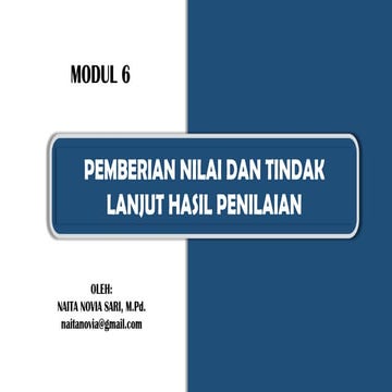 Modul 6. Pemberian Nilai dan Tindak Lanjut Hasil Penilaian
