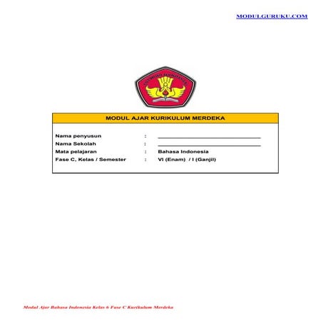 Modul Ajar Bahasa Indonesia Kelas 6 Fase C Kurikulum Merdeka