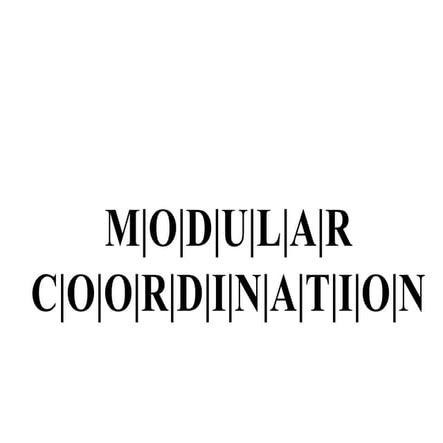Modular coordination