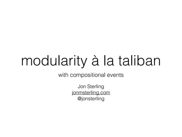 modularity à la taliban