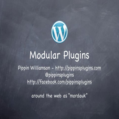 Modular plugins