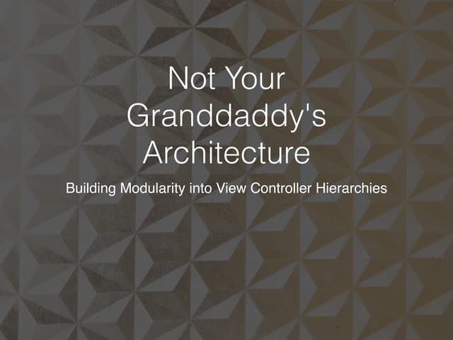 Modular View Controller Hierarchies