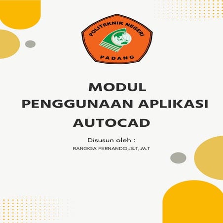MODUL AUTOCAD RANGGA pipppipihohoih ihoh