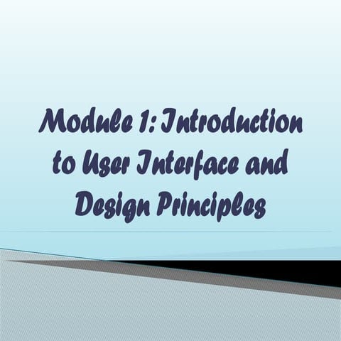 Module-1-CHAP_1_The User Interface-Introduction..pptx