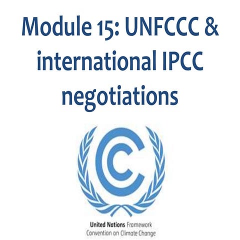 module-15-unfccc-ipcc good characteristics features very nice ...