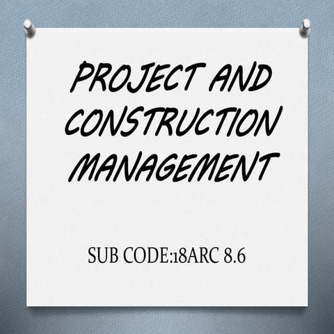 PROJECT AND CONSTRUCTION MANAGEMENT.pptx