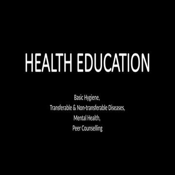 Health Education is the process of providing people with knowledge, skills, a...
