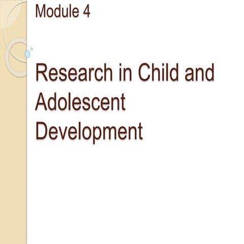 Module-4-Research-in-Child-ad-Adolescent-Developnment.pptx