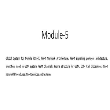 Global System for Mobile (GSM): GSM Network Architecture, GSM signalling prot...