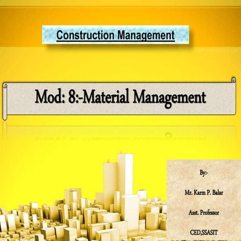 Module :- 8 material management