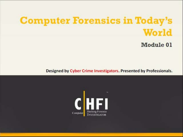 Module 01 computer forensics in todays world
