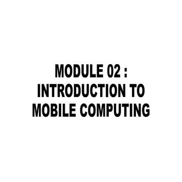 MODULE 02-INTRODUCTION TO MOBILE COMPUTING (1).pptx