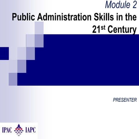 Module 02 Public Admin in the 21st Century