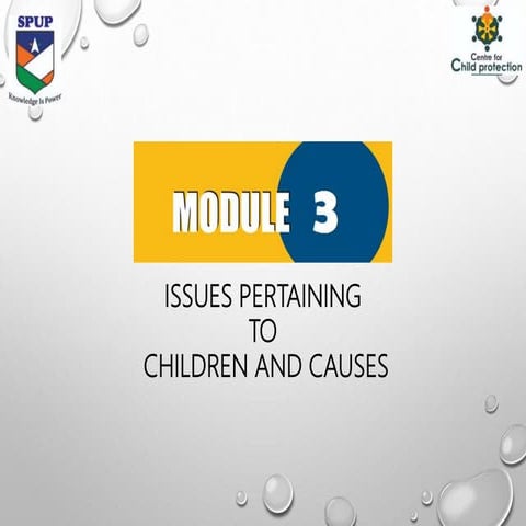Module 03 issues pertaining to children &amp; causes