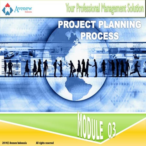 Project Management Training in Indonesia - Module 03 Project Planning Process