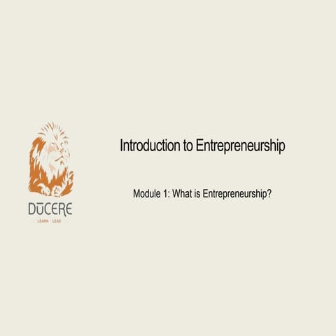 Module 1 - What is Entrepreneurship