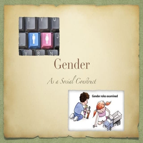 Social Construction of Gender