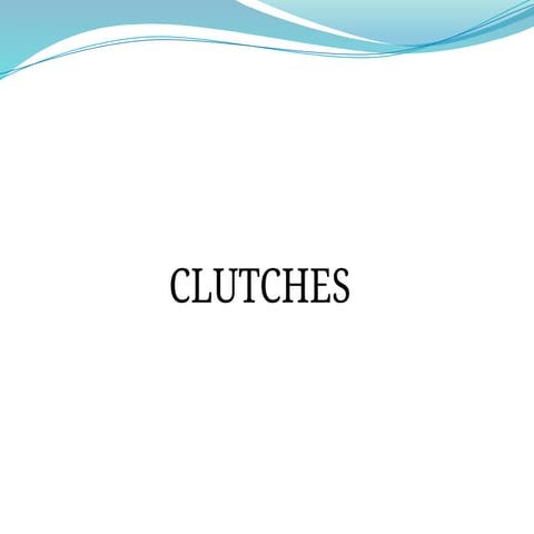 KTU Syllabus 2019 Automotive clutches.pptx