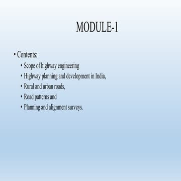 Module 1(Highway planning and scope of hoghway engineering)
