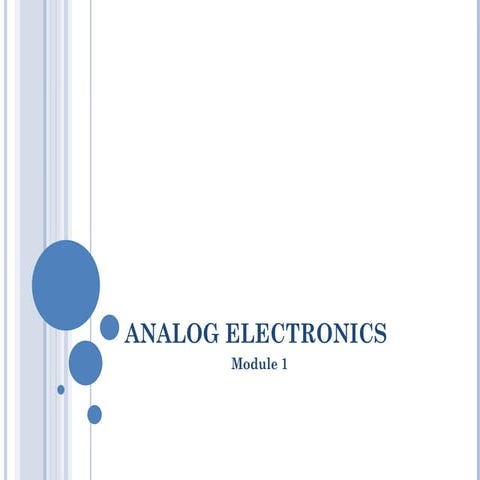 Analog electronics module one full notes powerpoint presentation