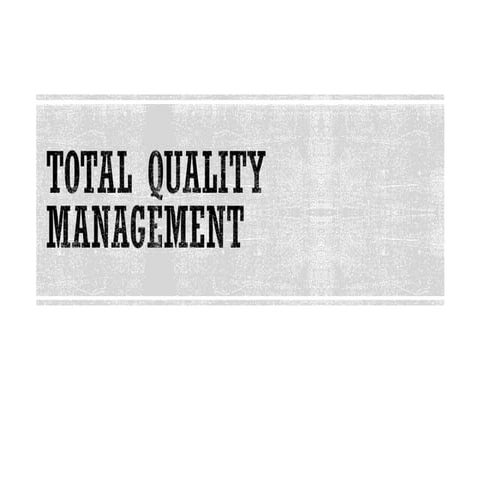 TQM Introduction Evolution of TQM, TOOLS