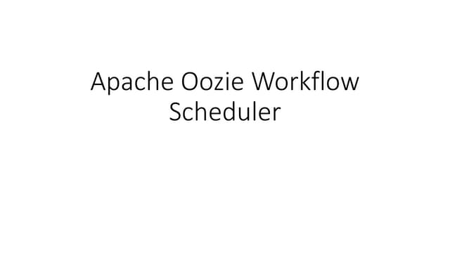 Apache Oozie Workflow Scheduler - Module 10