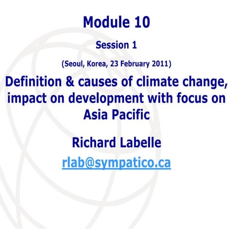 Module 10   definition & causes of climate change & impact on ap region