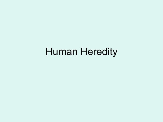 Module 10 human heredity
