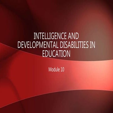 Child Psychology Module 10 intelligence and Developmental 