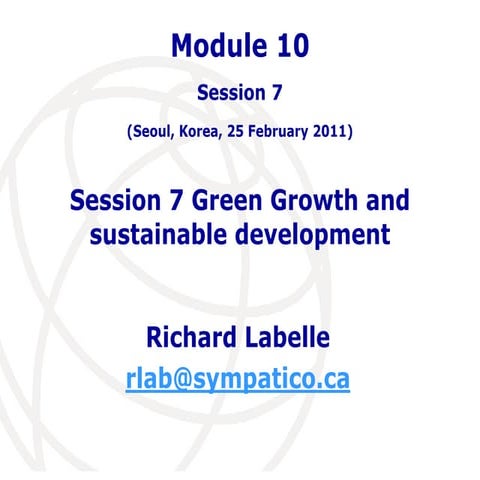Module 10 - Session 7 green growth & sustainable development | PPTX