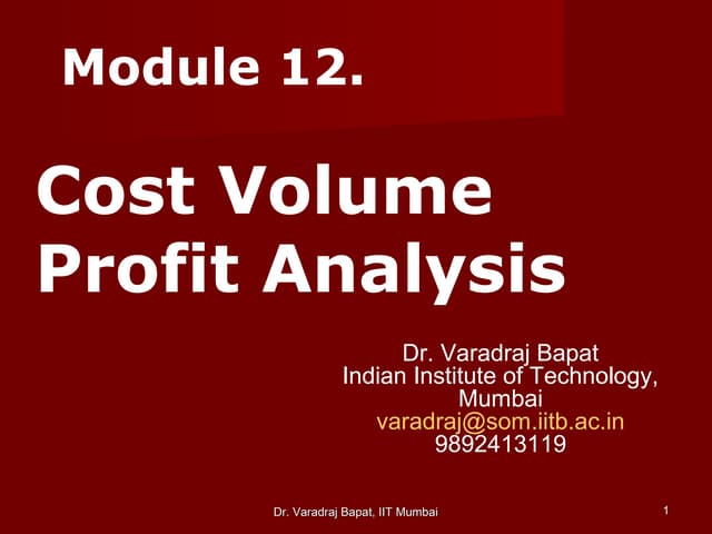  Cost volume profit analysis.