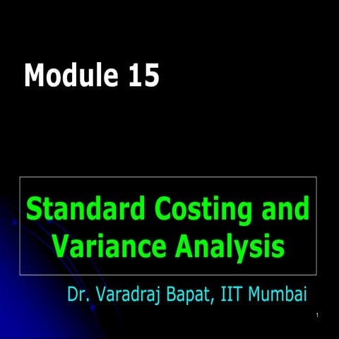 Module 15 Standard Costing and VA 31.10.12.ppt