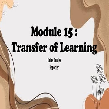 Module 15_Transfer of Learning__Shine A. Buates_092955.pptx