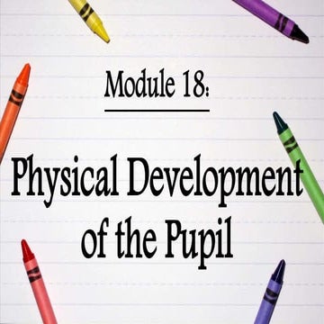 Physical development of the pupil