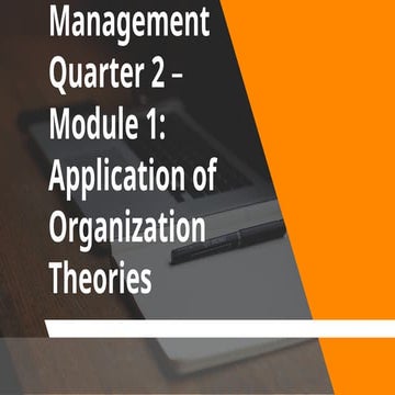MODULE 1_APPLICATION OF THEORIES OF ORGANIZATION.pptx