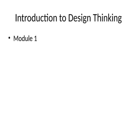 Module_1_Design_Thinking_Simple notes for practice | PPTX