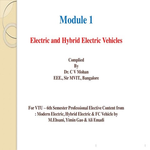 Module 1: Electric vehicle Technology  for VTU - by Dr. C V Mohan