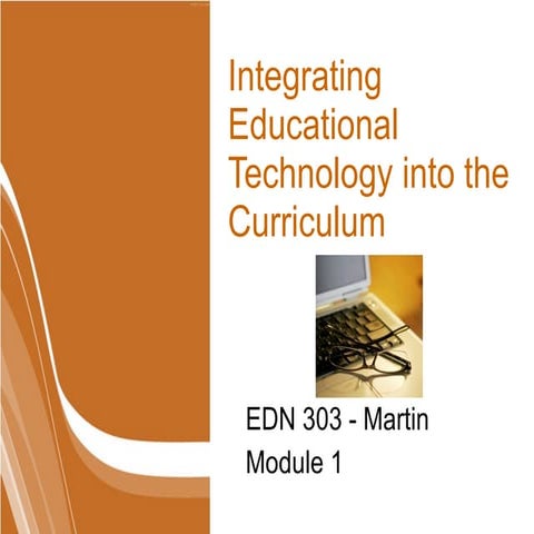Module1 Integrating Technologyin Curriculum