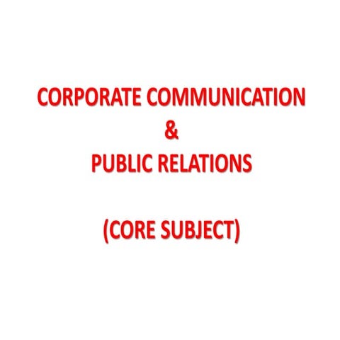 Module 1 tybms CORE SUBJECT COPRPORATE COMMUNICATIONS AND PUBLIC RELATIONS 2018