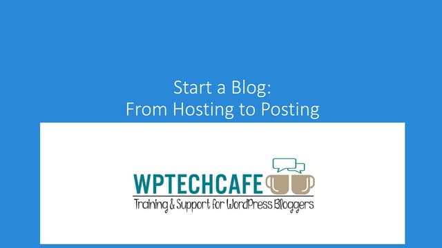 Start a Blog: Module 2