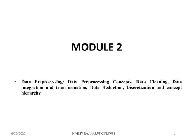 CS 402 DATAMINING AND WAREHOUSING -MODULE 2
