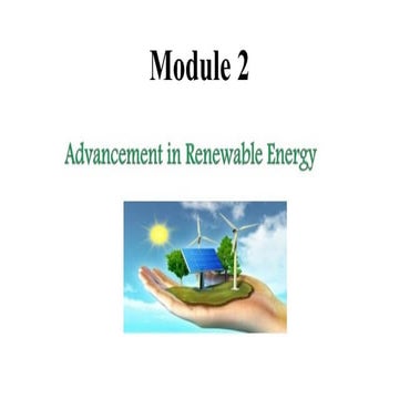 Module 2.pptx ADVANCEMENT IN RENEWABLE ENERGY