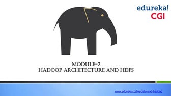 Hadoop Architecture and HDFS