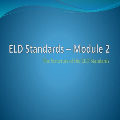 Module 2: ELD Standards