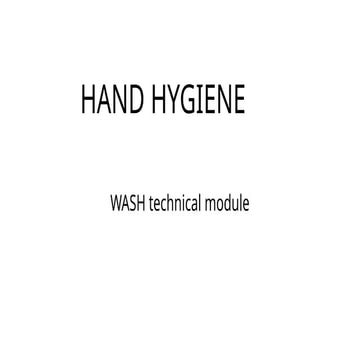Module 2-Hand Hygiene and hand hygiene moments.pptx
