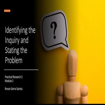 Module 2 - Inquiry Identificatio and Problem Statement.pptx