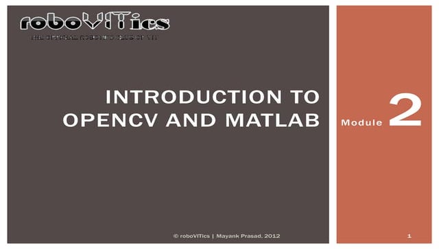 RoboCV Module 2: Introduction to OpenCV and MATLAB