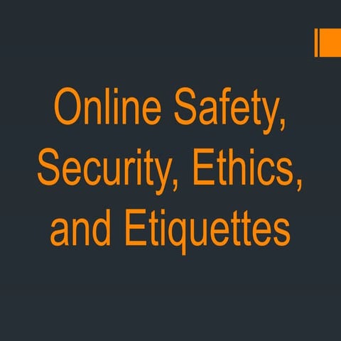 Module2-OnlineSafetySecurityethicsandNetiquette.pptx