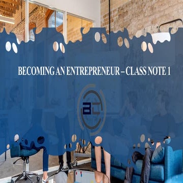 Module 2 becoming an entrepreneur class note 1